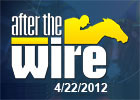 After the Wire - 4/22/2012 After the Wire - 4/22/2012