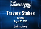 THS: Travers and Pacific Classic