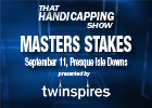 THS: Presque Isle Downs Masters and Mile