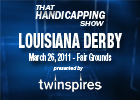 THS: Louisiana Derby 2011 THS: Louisiana Derby 2011