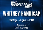 THS: Whitney Handicap 2011