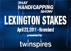 THS: Lexington Stakes 2011
