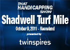 THS: Shadwell Turf Mile 2011