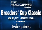 THS: 2011 Breeders' Cup Classic THS: 2011 Breeders' Cup Classic