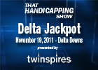 THS: Delta Jackpot 2011 THS: Delta Jackpot 2011
