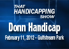 THS: Donn Handicap 2012