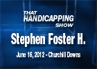 THS: Stephen Foster Handicap 2012 THS: Stephen Foster Handicap 2012