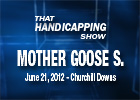 THS: Mother Goose Stakes 2012
