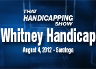THS: Whitney Handicap