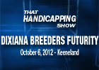 THS: Dixiana Breeders' Futurity