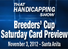THS: Breeders' Cup Preview Saturday Card THS: Breeders' Cup Preview Saturday Card