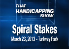 THS: Spiral Stakes THS: Spiral Stakes