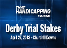 THS: Derby Trial Stakes 