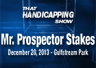 That Handicapping Show: Mr. Prospector Stakes That Handicapping Show: Mr. Prospector Stakes