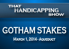 That Handicapping Show: Gotham Stakes That Handicapping Show: Gotham Stakes