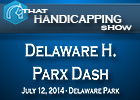 That Handicapping Show: Delaware Handicap That Handicapping Show: Delaware Handicap