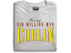 Curlin T-Shirts Available at Belmont Curlin T-Shirts Available at Belmont