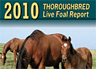 2010 Thoroughbred Live Foal Report