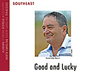 Southeast Regional: Good and Lucky Southeast Regional: Good and Lucky