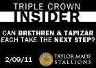Triple Crown Insider - 02/09/2011