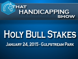 That Handicapping Show: Holy Bull Stakes That Handicapping Show: Holy Bull Stakes