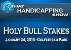 That Handicapping Show: Holy Bull Stakes That Handicapping Show: Holy Bull Stakes