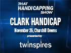 THS: The Clark Handicap THS: The Clark Handicap