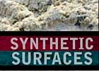 Synthetic Surfaces: Special Report