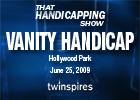 THS: the Vanity Stakes (Video)