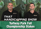That Handicapping Show: Sept 5 (Video) That Handicapping Show: Sept 5 (Video)